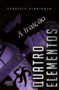 Title: Quatro elementos: A traição, Author: Gabriela Flumignan