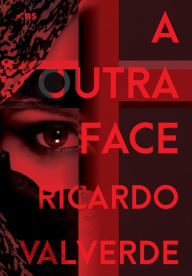 Title: A outra face, Author: Ricardo Valverde