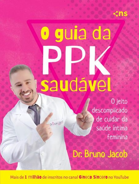 O Guia da PPK Saudável: O Jeito Descomplicado de Cuidar da Saúde Íntima Feminina