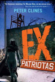 Title: Ex-Patriotas, Author: Peter Clines
