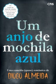 Title: UM ANJO DE MOCHILA AZUL, Author: Diogo Almeida