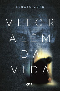 Title: Vitor Além da Vida, Author: Renato Zupo