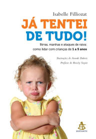 Title: Já tentei de tudo!, Author: Isabelle Filliozat