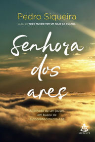 Title: Senhora dos ares, Author: Pedro Siqueira