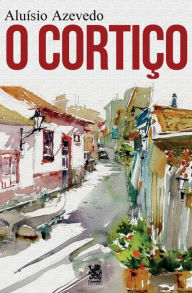 Title: O Cortiï¿½o, Author: Aluïsio de Azevedo