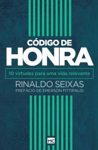 Title: Código de honra, Author: Rinaldo Seixas