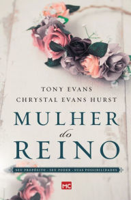 Title: Mulher do reino: Seu propÃ¯Â¿Â½sito, seu poder e suas possibilidades, Author: Tony Evans