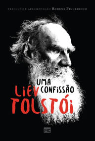 Title: Uma confissão, Author: Liev Tolstói