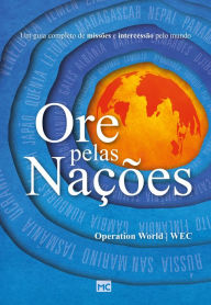 Title: Ore pelas nações, Author: Operation World WEC