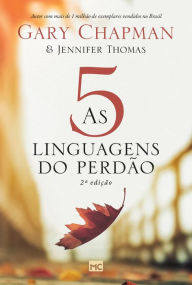 Title: As 5 linguagens do perdão, Author: Gary Chapman