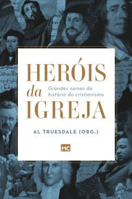 Title: Box Heróis da Igreja: Grandes nomes da história do cristianismo, Author: Al Truesdale