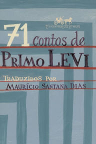 Title: 71 contos de Primo Levi, Author: Primo Levi