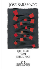 Title: Que farei com este livro?, Author: José Saramago