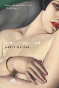 Title: Assim começa o mal, Author: Javier Marías