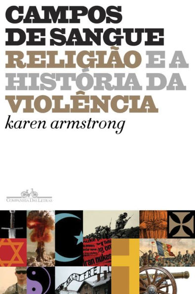 Campos de sangue: Religião e a história da violência