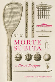 Title: Morte súbita, Author: Álvaro Enrigue