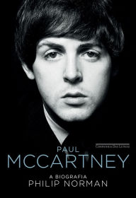 Title: Paul McCartney: A biografia, Author: Philip Norman