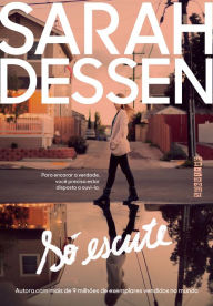 Title: Só escute, Author: Sarah Dessen