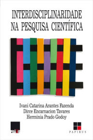 Title: Interdisciplinaridade na pesquisa científica, Author: Ivani Fazenda