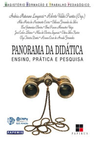 Title: Panorama da didática: Ensino, prática e pesquisa, Author: Andréa Maturano Longarezi