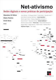 Title: Net-ativismo: Redes digitais e novas práticas de participação, Author: Massimo Di Felice