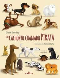 Title: Um cachorro chamado Pirata, Author: Claire Smedley