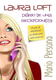 Title: Laura Loft - Diário De Uma Recepcionista, Author: Mario Persona