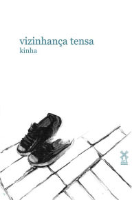 Title: Vizinhança tensa, Author: Kinha