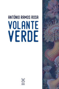 Title: Volante verde, Author: António Ramos Rosa