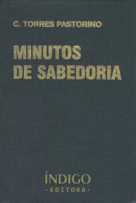 Title: Minutos de Sabedoria, Author: C. Torres Pastorino