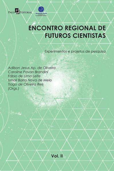 Encontro Regional de Futuros Cientistas - Vol. II: Experimentos e Projetos de Pesquisa