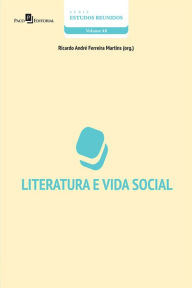 Title: Literatura e Vida Social, Author: Ricardo André Ferreira Martins