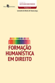 Title: FORMAÇÃO HUMANÍSTICA EM DIREITO, Author: LEONARDO ROCHA DA DE SOUZA