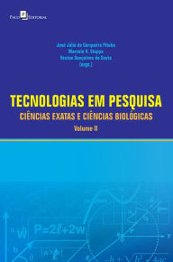 Title: Tecnologias em Pesquisa: Ciências Exatas e Ciências Biológicas - Volume 2, Author: José Julio Cerqueira de Pituba