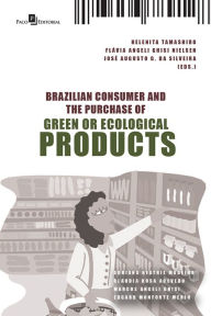 Title: Brazilian consumer and the purchase of green or ecological products, Author: Helenita Rodrigues Da Silva