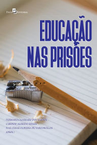 Title: Educação nas Prisões, Author: Fernanda Marsaro dos Santos