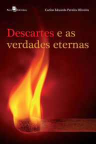 Title: DESCARTES E AS VERDADES ETERNAS, Author: CARLOS EDUARDO PEREIRA OLIVEIRA
