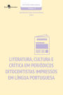 Literatura, cultura e crítica em periódicos oitocentistas impressos em língua portuguesa