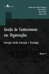 Title: Gestão do conhecimento nas organizações: inovação, gestão, educação e tecnologia, Author: Flávio bortolozzi