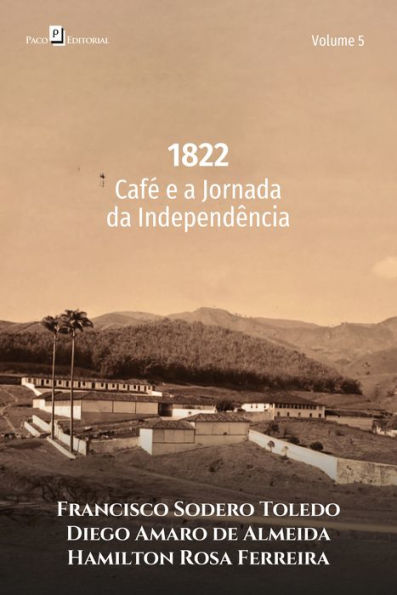 1822: Café e a jornada da independência