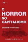 O horror no capitalismo: Ensaio de Schizologie