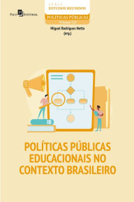 Title: Políticas públicas educacionais no contexto brasileiro, Author: Miguel Rodrigues Netto