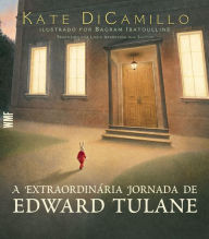 Title: A extraordinária jornada de Edward Tulane, Author: Kate DiCamillo