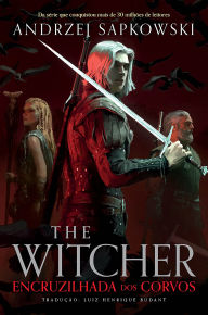 Title: Encruzilhada dos corvos - The Witcher, Author: Andrzej Sapkowski
