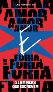 Title: Amor e Fúria, Author: Mariana Félix