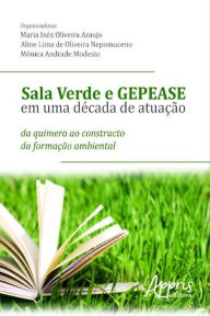 Title: Sala verde e gepease em uma década de atuação, Author: Maria Inêz Oliveira Araujo