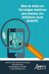 Title: Base de dados em tecnologias assistivas para pessoas com deficiência visual badatec, Author: Ana Paula Stora