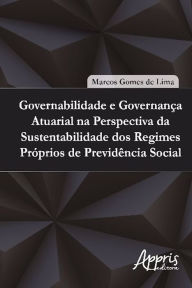 Title: Governabilidade e governança atuarial, Author: MARCOS GOMES DE LIMA