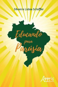 Title: Educando para parúsia, Author: Silvanira Lisboa Scheffler