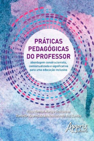 Title: Práticas pedagógicas do professor, Author: Elisa Tomoe Moria Schlünzen